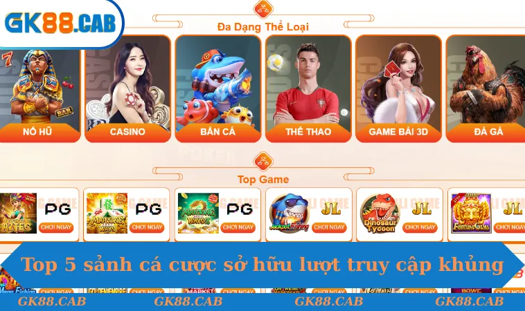 Top 5 sảnh cá cược sở hữu lượt truy cập khủng